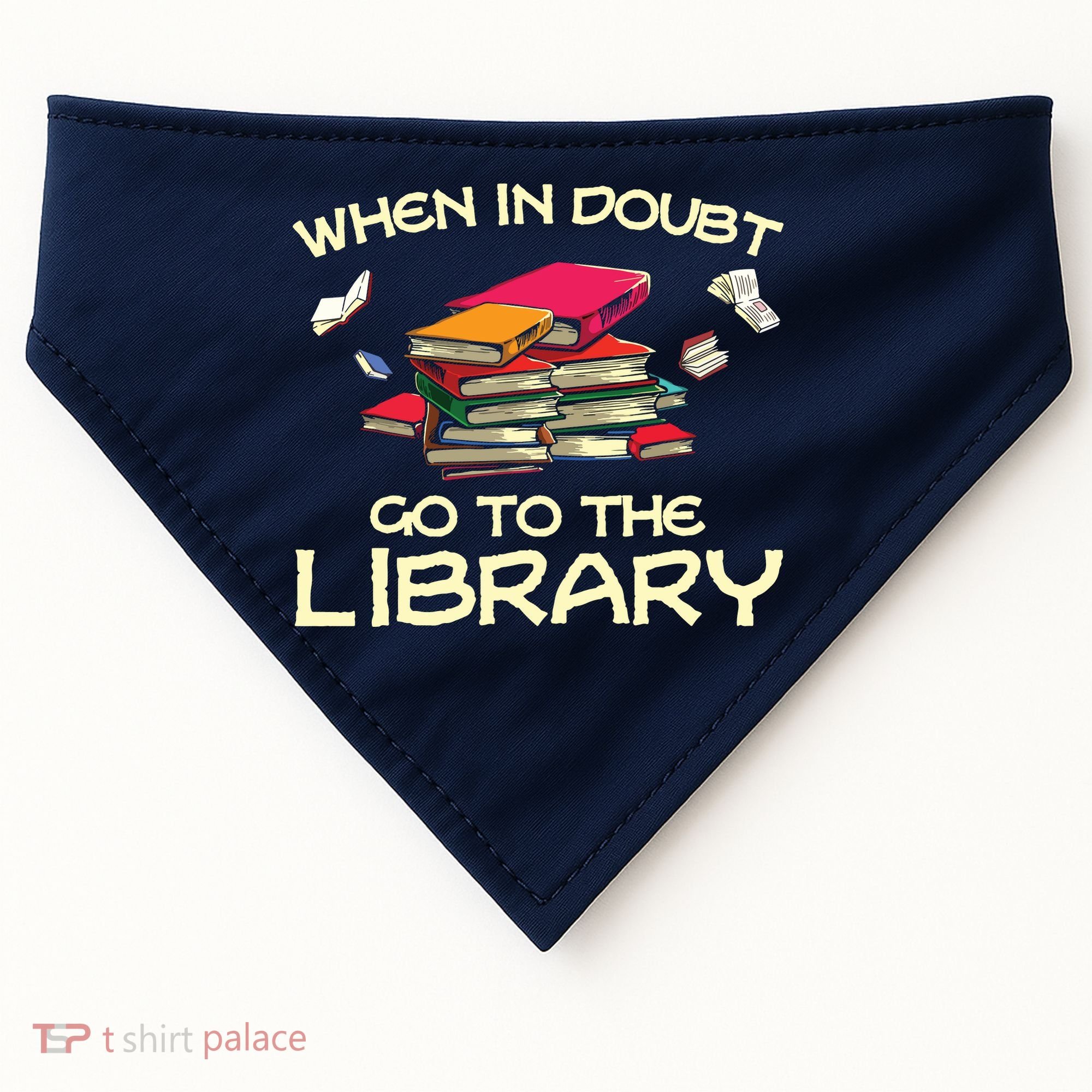 When In Doubt Go To The Library Book Lovers USA-Made Doggie Bandana
