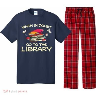 When In Doubt Go To The Library Book Lovers Pajama Set