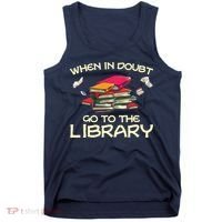 When In Doubt Go To The Library Book Lovers Tank Top thumb 0