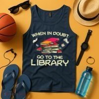 When In Doubt Go To The Library Book Lovers Tank Top thumb 4