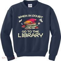 When In Doubt Go To The Library Book Lovers Kids Sweatshirt thumb 0