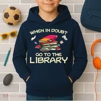 When In Doubt Go To The Library Book Lovers Kids Hoodie thumb 2