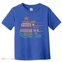 When In Doubt Go To The Library Funny Sarcastic Book Reading Meaningful Gift Toddler T-Shirt thumb 0