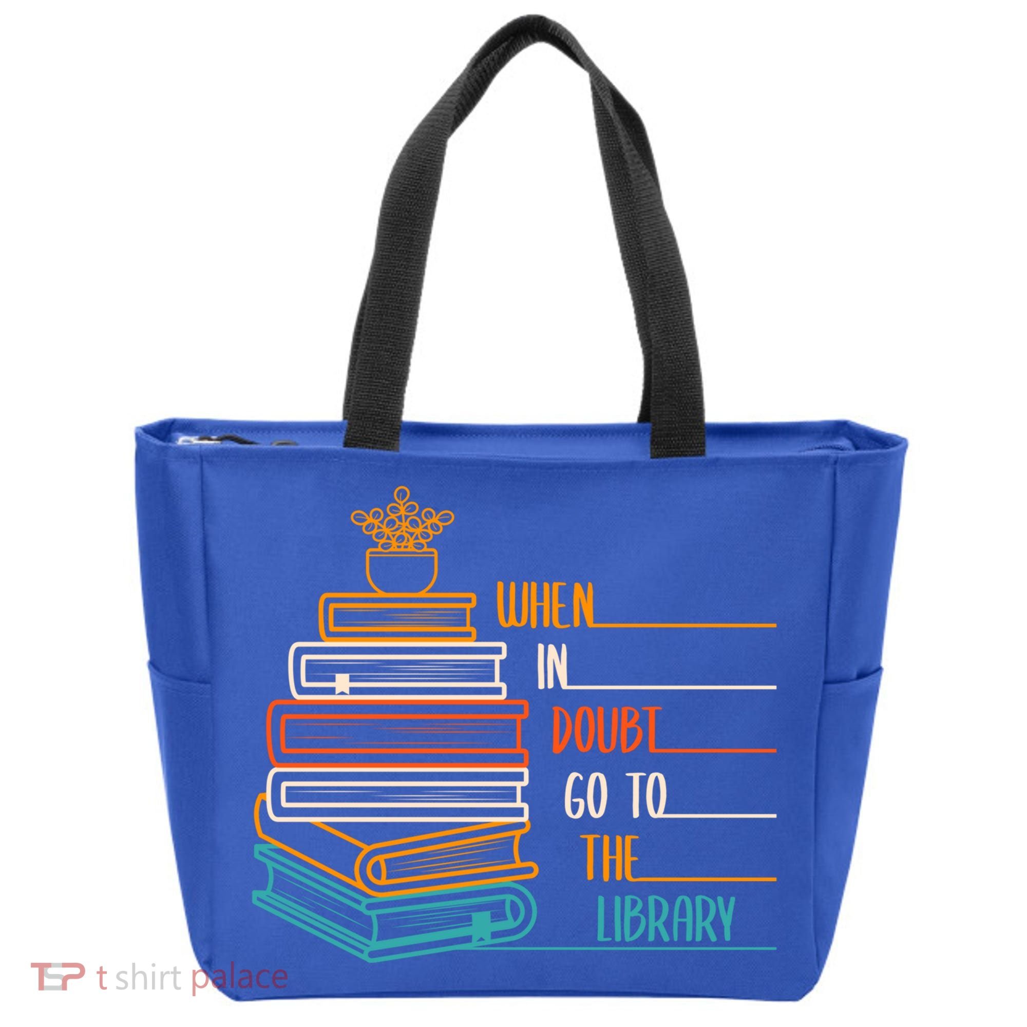 When In Doubt Go To The Library Funny Sarcastic Book Reading Meaningful Gift Tote Bag