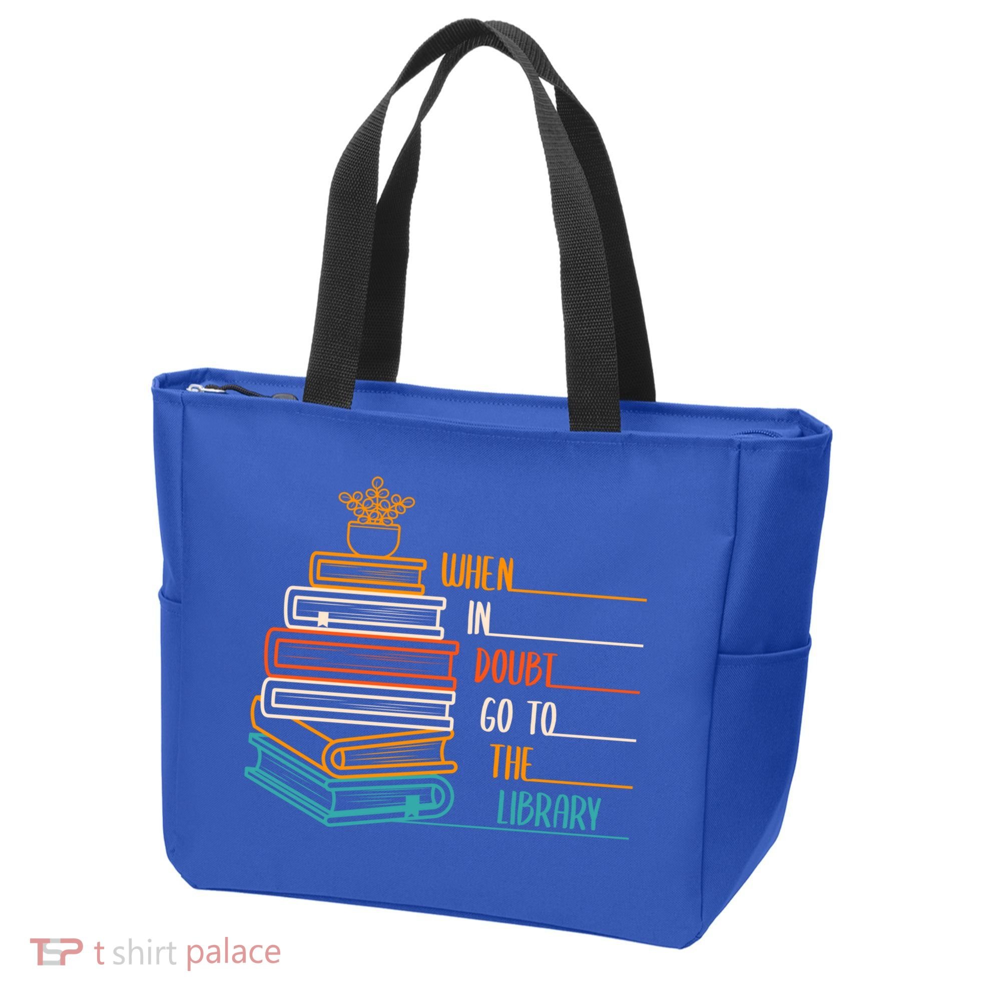 When In Doubt Go To The Library Funny Sarcastic Book Reading Meaningful Gift Tote Bag