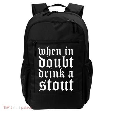 When In Doubt Drink A Stout Oktoberfest Funny Backpack