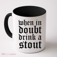 When In Doubt Drink A Stout Oktoberfest Funny Coffee Mug thumb 0