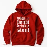 When In Doubt Drink A Stout Oktoberfest Funny Hoodie thumb 0