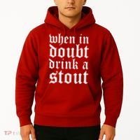 When In Doubt Drink A Stout Oktoberfest Funny Hoodie thumb 2