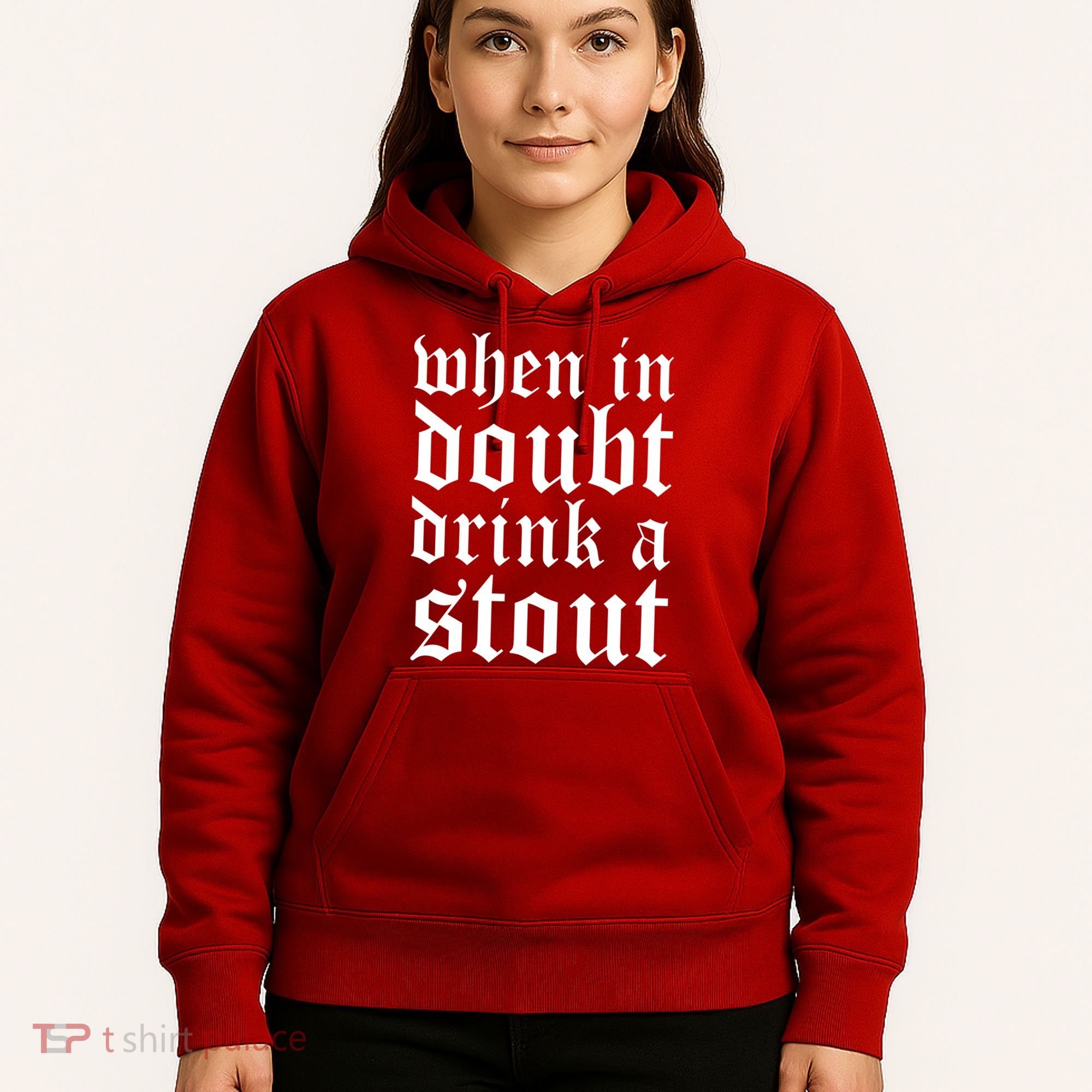 When In Doubt Drink A Stout Oktoberfest Funny Hoodie