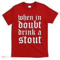 When In Doubt Drink A Stout Oktoberfest Funny T-Shirt thumb 0