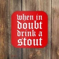 When In Doubt Drink A Stout Oktoberfest Funny Coaster thumb 0