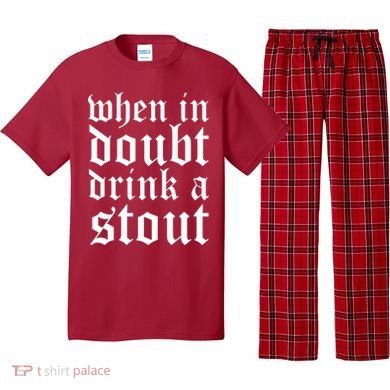 When In Doubt Drink A Stout Oktoberfest Funny Pajama Set