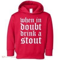 When In Doubt Drink A Stout Oktoberfest Funny Toddler Hoodie thumb 0