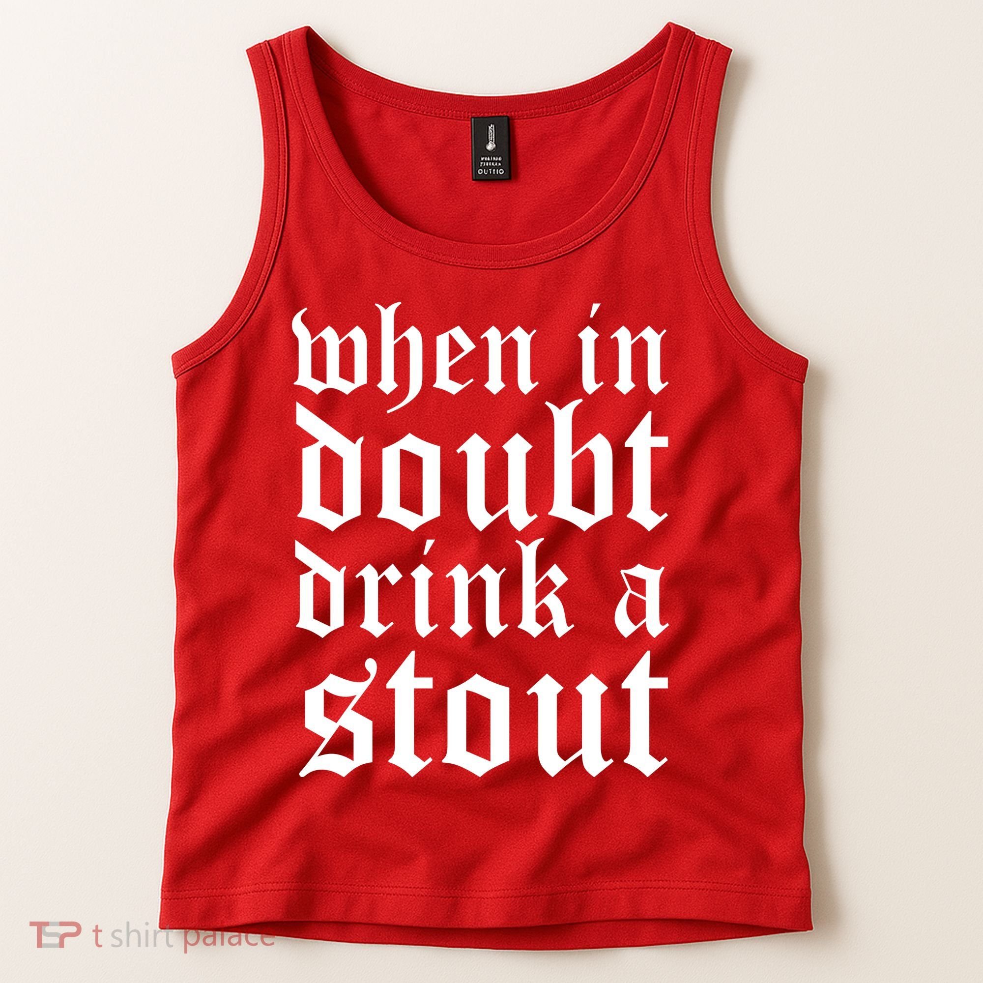 When In Doubt Drink A Stout Oktoberfest Funny Tank Top