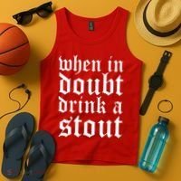 When In Doubt Drink A Stout Oktoberfest Funny Tank Top thumb 4