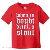 When In Doubt Drink A Stout Oktoberfest Funny Toddler T-Shirt thumb 0