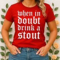 When In Doubt Drink A Stout Oktoberfest Funny Women's T-Shirt thumb 2