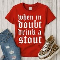When In Doubt Drink A Stout Oktoberfest Funny Women's T-Shirt thumb 3