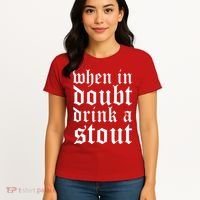 When In Doubt Drink A Stout Oktoberfest Funny Women's T-Shirt thumb 4
