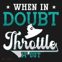 When In Doubt Throttle It Out Jet Ski Ride Jet Skiing Jetski Gift Doggie Tank thumb 4