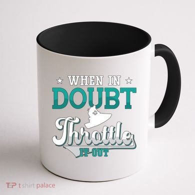 When In Doubt Throttle It Out Jet Ski Ride Jet Skiing Jetski Gift Coffee Mug back