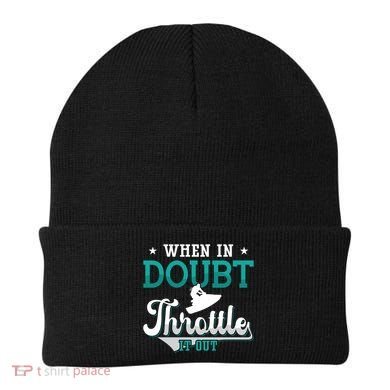 When In Doubt Throttle It Out Jet Ski Ride Jet Skiing Jetski Gift Beanie