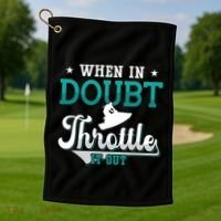 When In Doubt Throttle It Out Jet Ski Ride Jet Skiing Jetski Gift Golf Towel thumb 1