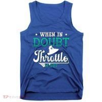 When In Doubt Throttle It Out Jet Ski Ride Jet Skiing Jetski Gift Tank Top thumb 0