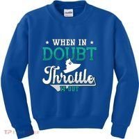 When In Doubt Throttle It Out Jet Ski Ride Jet Skiing Jetski Gift Kids Sweatshirt thumb 0