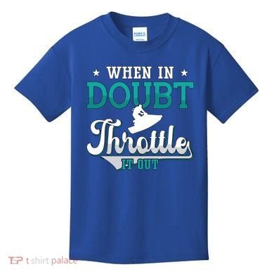 When In Doubt Throttle It Out Jet Ski Ride Jet Skiing Jetski Gift Kids T-Shirt