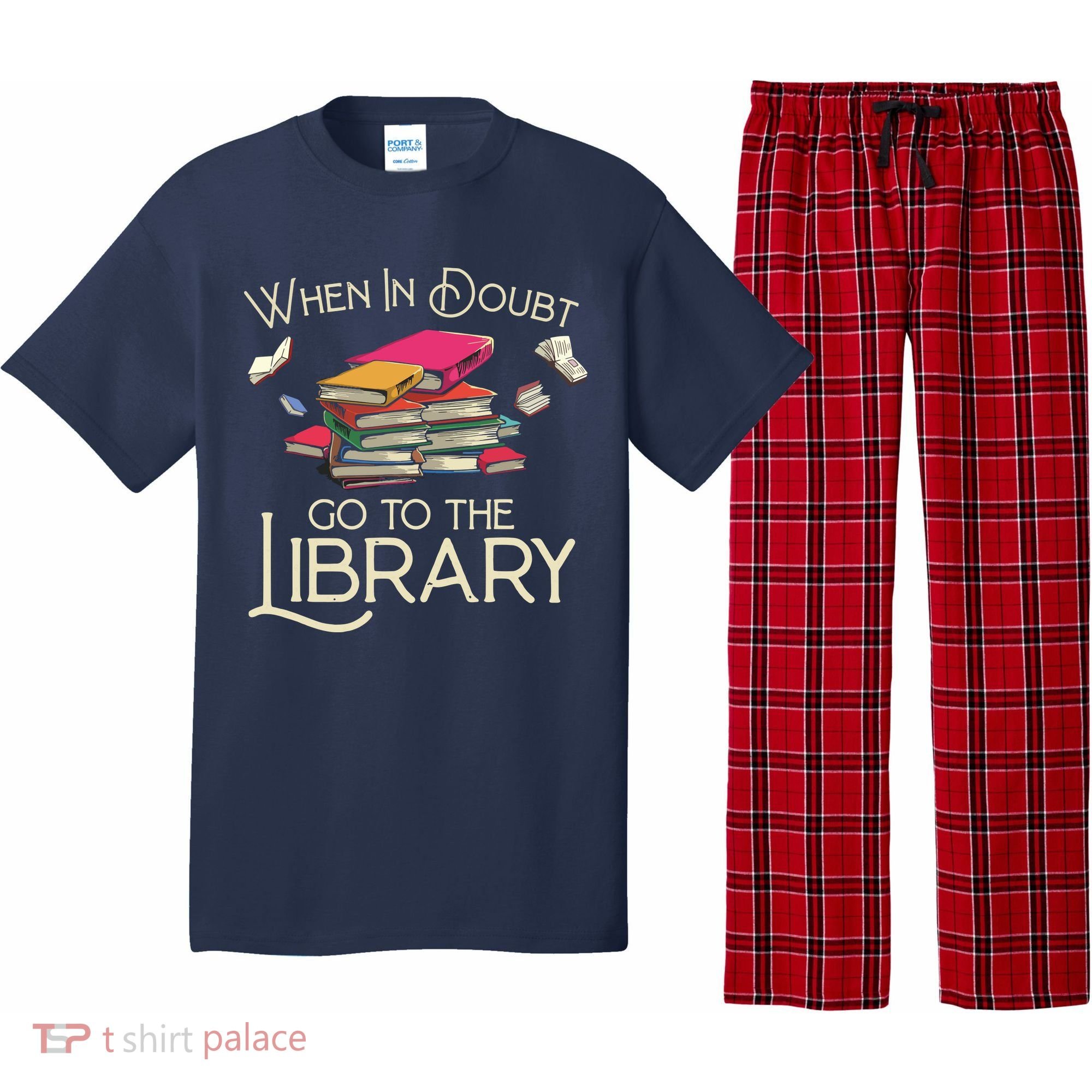 When In Doubt Go To The Library Readers Gift Pajama Set