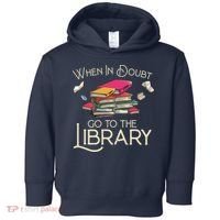 When In Doubt Go To The Library Readers Gift Toddler Hoodie thumb 0