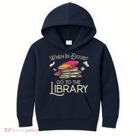 When In Doubt Go To The Library Readers Gift Kids Hoodie thumb 0