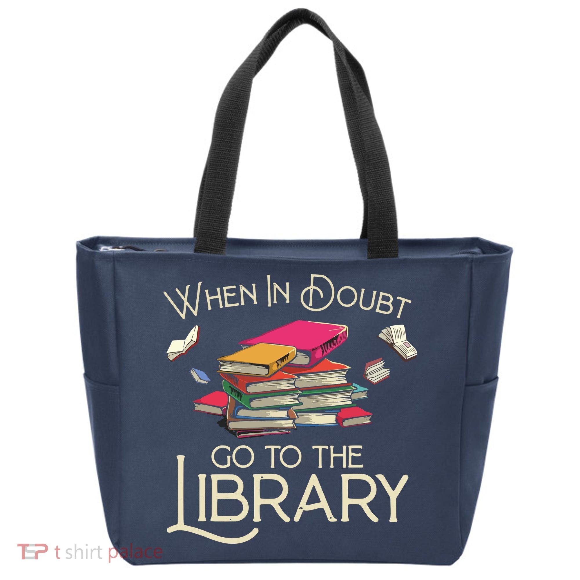 When In Doubt Go To The Library Readers Gift Tote Bag