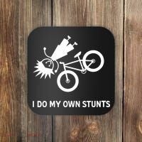 Wo I Do My Own Stunts Bicycle Coaster thumb 0