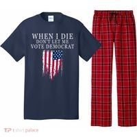 When I Die Don't Let Me Vote Democrat Pajama Set thumb 0