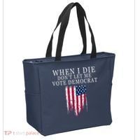 When I Die Don't Let Me Vote Democrat Tote Bag thumb 2