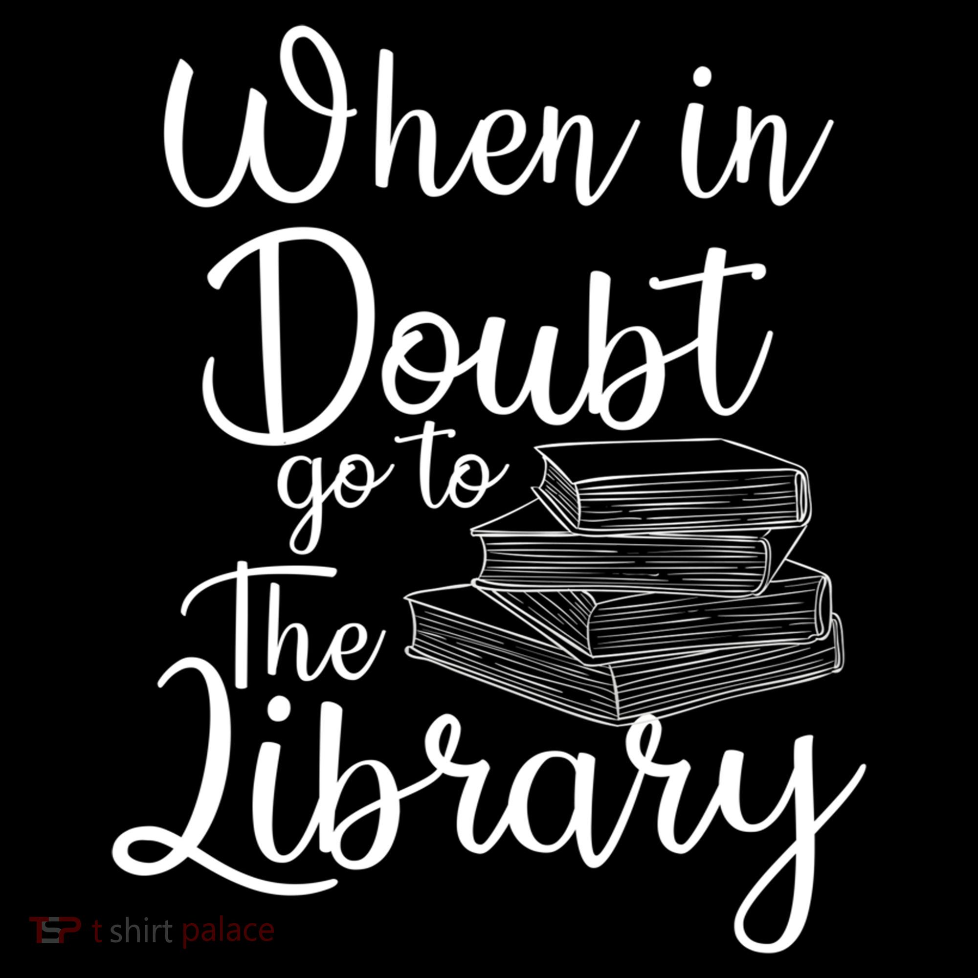 When In Doubt Go To The Library For Readers , Bookworm Backpack