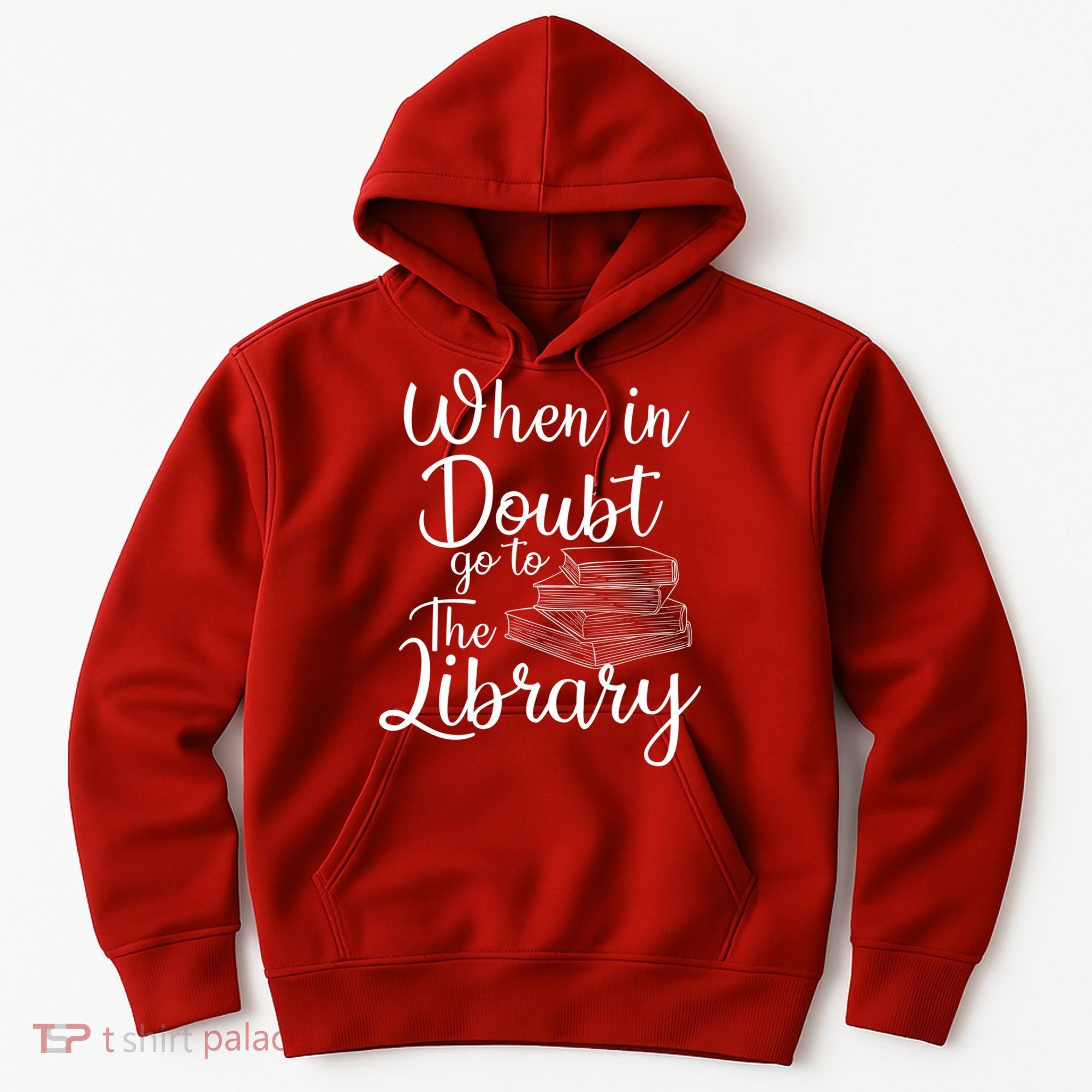 When In Doubt Go To The Library For Readers , Bookworm Hoodie