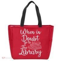 When In Doubt Go To The Library For Readers , Bookworm Tote Bag thumb 0