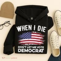 When I Die Don't Let Me Vote Democrat Anti Biden Flag Hoodie thumb 4