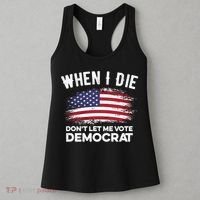When I Die Don't Let Me Vote Democrat Anti Biden Flag Women's Tank Top thumb 3