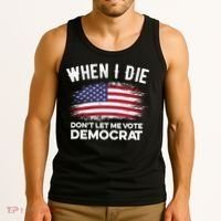 When I Die Don't Let Me Vote Democrat Anti Biden Flag Tank Top thumb 3