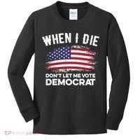 When I Die Don't Let Me Vote Democrat Anti Biden Flag Kids Long Sleeve Shirt thumb 0