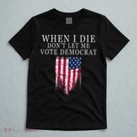 When I Die Dont Let Me Vote Democrat T-Shirt thumb 5