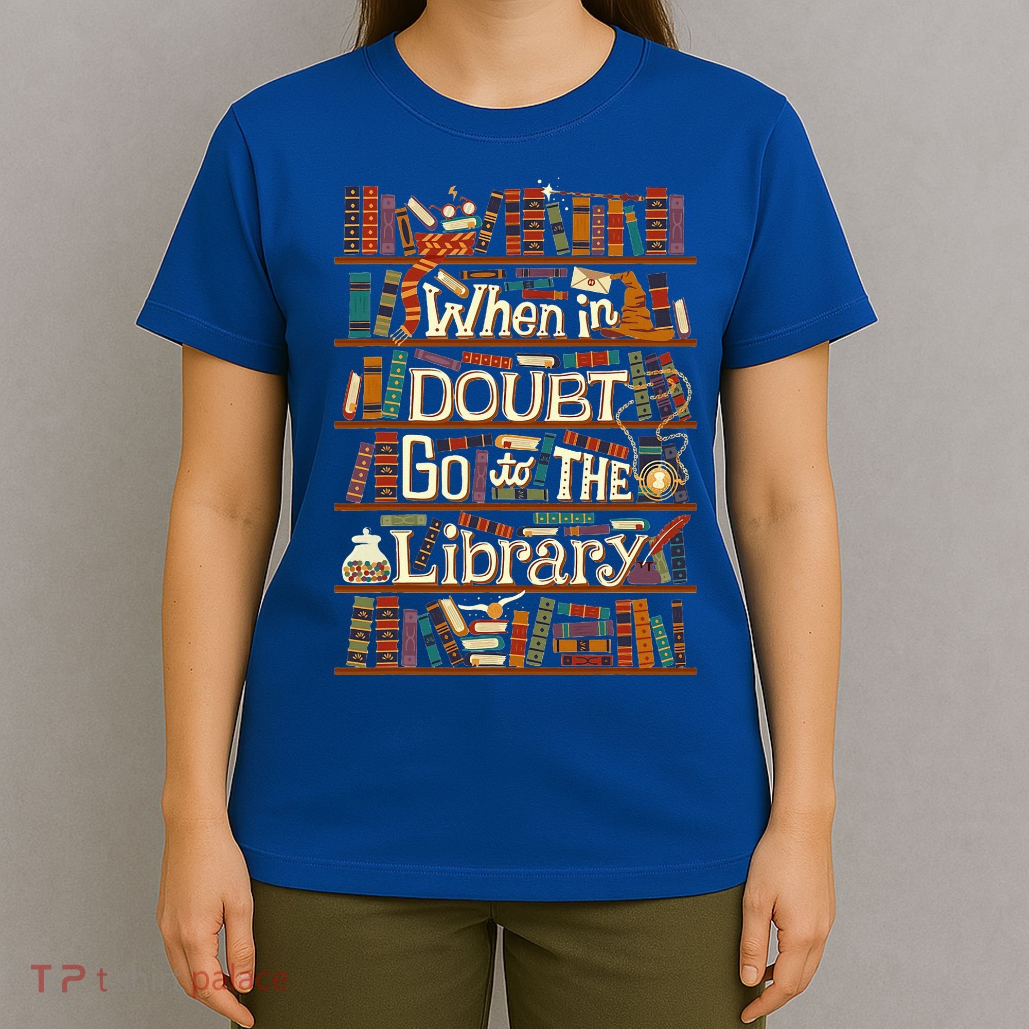 When In Doubt Go To The Library For Lovers Book T-Shirt