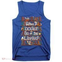 When In Doubt Go To The Library For Lovers Book Tank Top thumb 0