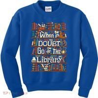 When In Doubt Go To The Library For Lovers Book Kids Sweatshirt thumb 0
