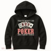 What I Do I Play Poker And I Know Things Card Gambler Kids Hoodie thumb 0